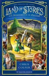 Land of Stories: Das magische Land – Ein Königreich in Gefahr - Abenteuerserie ab 10 Jahren voller Magie und Märchen