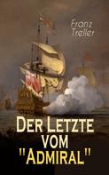 Franz Treller: Der Letzte vom "Admiral" ★★★★