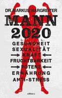 Markus Margreiter: Mann 2020 