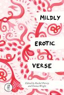 Rachel Piercey: Mildly Erotic Verse 