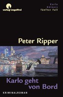 Peter Ripper: Karlo geht von Bord ★★★★