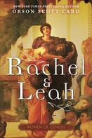 Orson Scott Card: Rachel and Leah 