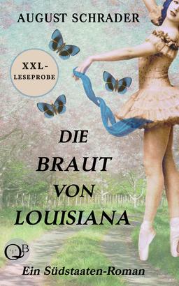 XXL-Leseprobe: Die Braut von Louisiana (Gesamtausgabe)