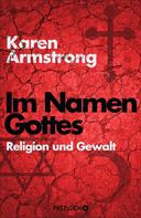 Karen Armstrong: Im Namen Gottes ★★★