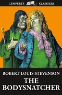 Robert Louis Stevenson: The Body Snatcher 