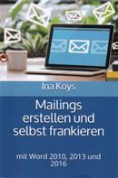 Ina Koys: Mailings erstellen und selbst frankieren 