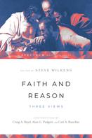 Steve Wilkens: Faith and Reason 