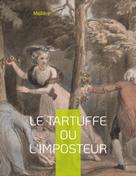 - Molière: Le Tartuffe ou l'Imposteur 