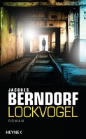 Jacques Berndorf: Lockvogel ★★★★