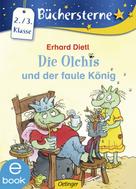 Erhard Dietl: Die Olchis und der faule König ★★★★★