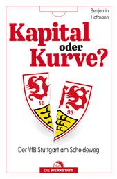 Kapital oder Kurve? - Der VfB Stuttgart am Scheideweg