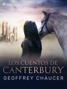 Geoffrey Chaucer: Los cuentos de Canterbury 