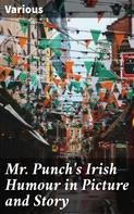 Various: Mr. Punch's Irish Humour in Picture and Story 