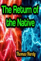 Thomas Hardy: The Return of the Native 