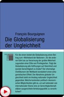 Francois Bourguignon: Die Globalisierung der Ungleichheit 