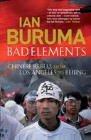 Ian Buruma: Bad Elements 