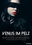 Leopold von Sacher - Masoch: Venus im Pelz ★★★★★