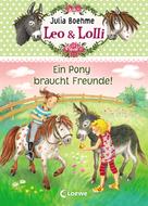 Julia Boehme: Leo & Lolli (Band 1) - Ein Pony braucht Freunde! ★★★★★