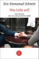 Eric-Emmanuel Schmitt: Was Liebe will ★★★★★