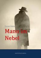 Gustav Falke: Der Mann im Nebel 