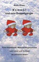 Bommel und sein Doppelgänger - Eine himmlische Weihnachtsgeschichte zum Lesen und Vorlesen