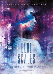 Blue Scales - Die Drachen von Talanis