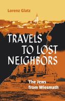 Lorenz Glatz: Travels to lost neighbors 