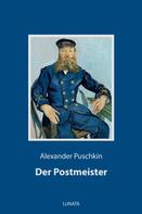 Alexander Puschkin: Der Postmeister 