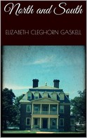 Elizabeth Cleghorn Gaskell: North and South 