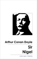 Arthur Conan Doyle: Sir Nigel 