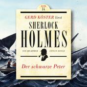 Der schwarze Peter - Gerd Köster liest Sherlock Holmes, Band 34 (Ungekürzt)