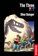 Boris Pfeiffer: The Three ???, Dino Danger (drei Fragezeichen) ★★★★★
