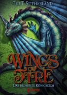 Tui T. Sutherland: Wings of Fire (Band 3) – Das bedrohte Königreich ★★★★★
