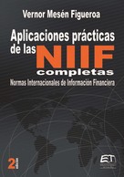 Vernor Mesén Figueroa: Aplicaciones prácticas de las NIIF 