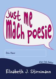 just me - mach poesie - Ein Selbermachbuch