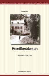 Kamillenblumen - Roman aus der Eifel