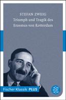 Stefan Zweig: Triumph und Tragik des Erasmus von Rotterdam ★★★★★