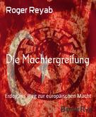 Roger Reyab: Die Machtergreifung ★★★★★
