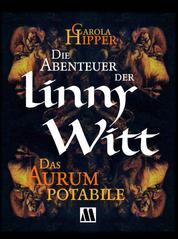 Die Abenteuer der Linny Witt - Das Aurum potabile