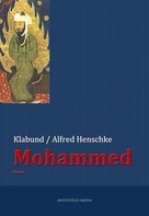 Alfred Henschke: Mohammed 