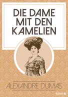 Alexandre Dumas: Die Dame mit den Kamelien ★★★★★
