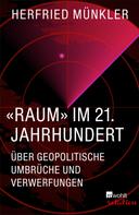 Herfried Münkler: «Raum» im 21. Jahrhundert ★★★★