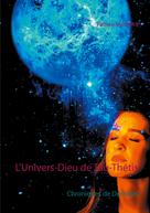 Patrice Martinez: L'Univers-Dieu de Tau-Thétis 