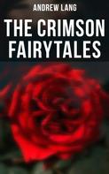 Andrew Lang: The Crimson Fairytales 