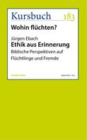 Jürgen Ebach: Ethik aus Erinnerung ★★★★★