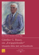 Rainer Buland: Günther G. Bauer, ein "Ewigspielender“ 