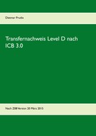 Dietmar Prudix: Transfernachweis Level D nach ICB 3.0 
