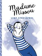 Madame Missou: Madame Missou lebt stressfrei 