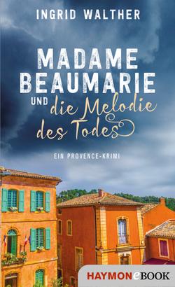 Madame Beaumarie und die Melodie des Todes
