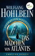 Wolfgang Hohlbein: Das Mädchen von Atlantis: Operation Nautilus – Zweiter Roman ★★★★★